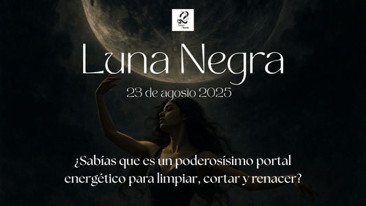 🌑 Luna Negra del 23 de agosto: qué es y cómo aprovechar este portal energético